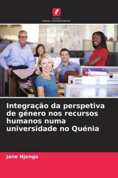 Integração da perspetiva de género nos recursos humanos numa universidade no Quénia