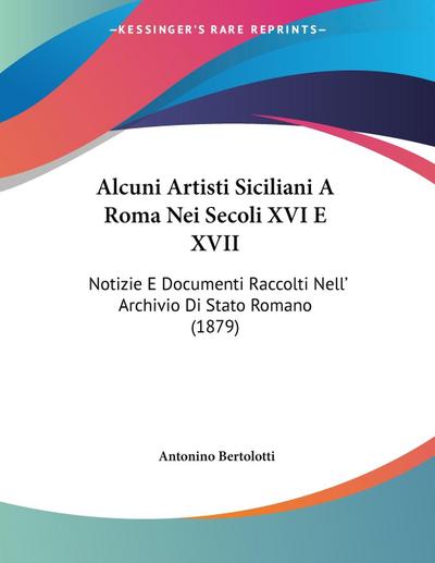 Alcuni Artisti Siciliani A Roma Nei Secoli XVI E XVII