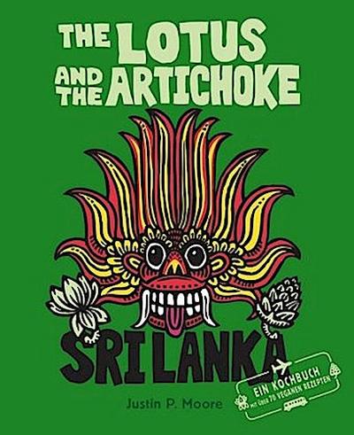 The Lotus and the Artichoke - Sri Lanka!