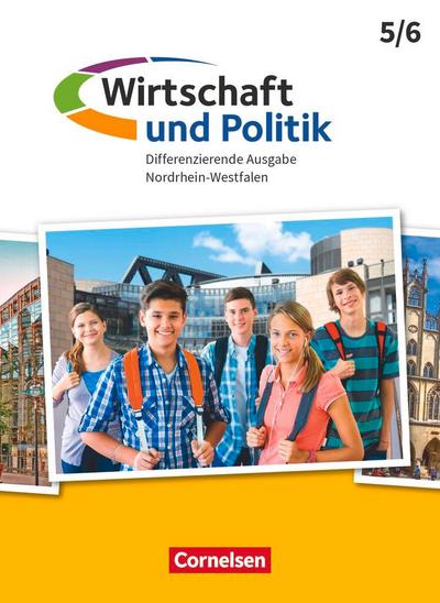 Wirtschaft und Politik 5./6. Schuljahr. Nordrhein-Westfalen - Schülerbuch