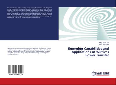 Emerging Capabilities and Applications of Wireless Power Transfer