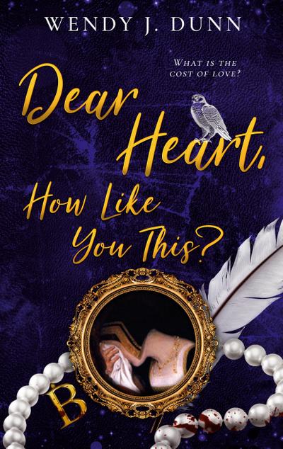 Dear Heart, How Like You This?