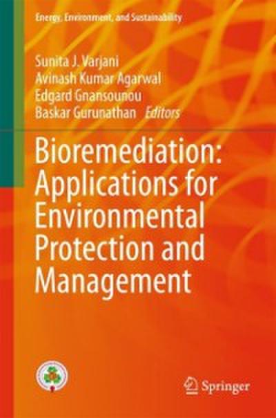 Bioremediation: Applications for Environmental Protection and Management