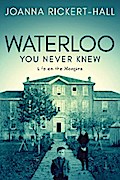Waterloo You Never Knew