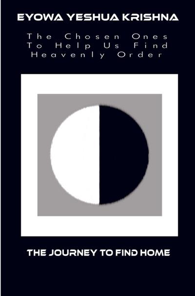 The Chosen Ones to Help Us Find Heavenly Order