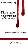 Finstere Abgründe