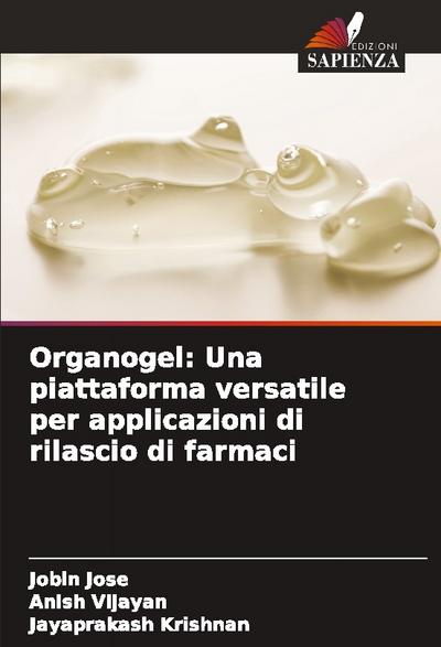 Organogel: Una piattaforma versatile per applicazioni di rilascio di farmaci