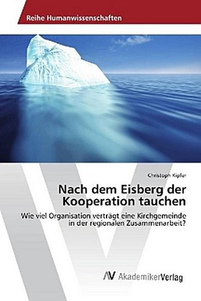 Nach dem Eisberg der Kooperation tauchen
