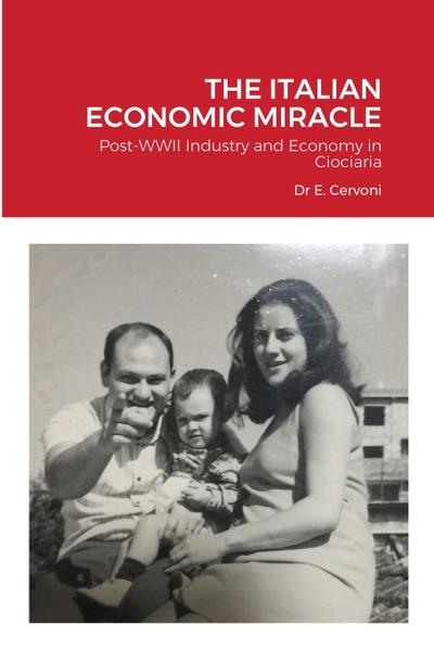 THE ITALIAN ECONOMIC MIRACLE