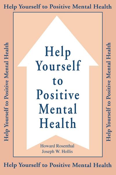 Help Yourself To Positive Mental Health
