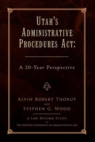Utah’s Administrative Procedures ACT