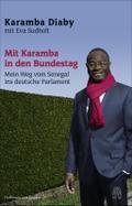 Mit Karamba in den Bundestag: Mein Weg vom Senegal ins deutsche Parlament