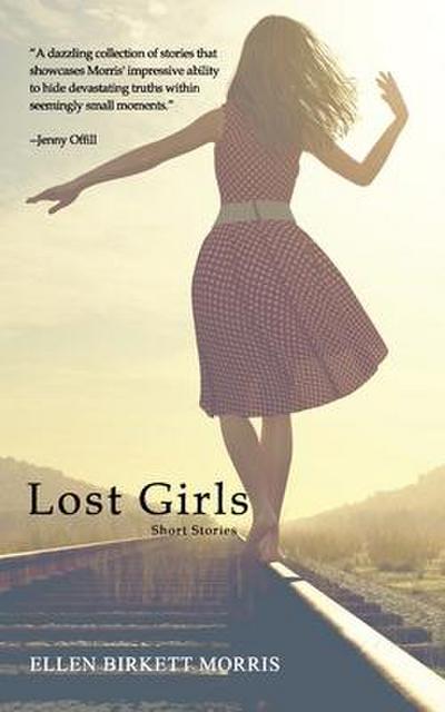 Lost Girls: Short Stories
