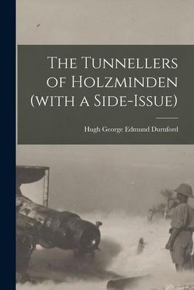 The Tunnellers of Holzminden (with a Side-issue)