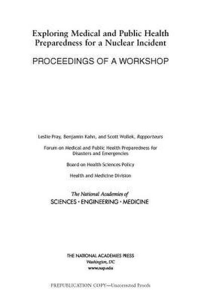 Exploring Medical and Public Health Preparedness for a Nuclear Incident