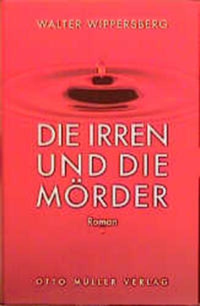 Die Irren und die Mörder