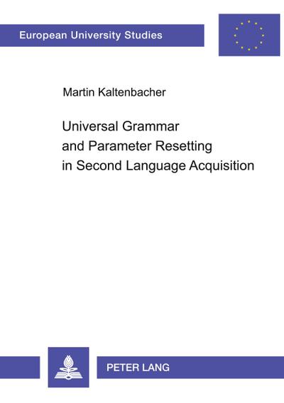 Universal Grammar and Parameter Resetting in Second Language Acquisition