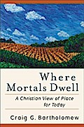 Where Mortals Dwell