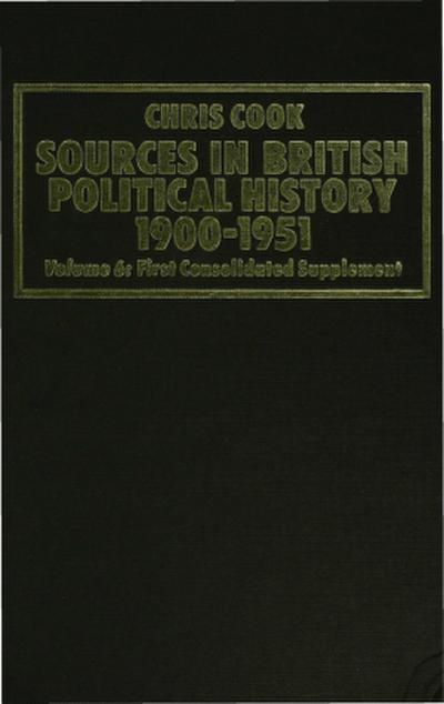 Sources in British Political History 1900-1951