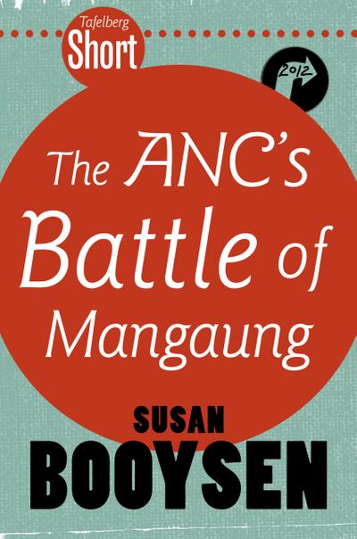 Tafelberg Short: The ANC’s Battle of Mangaung