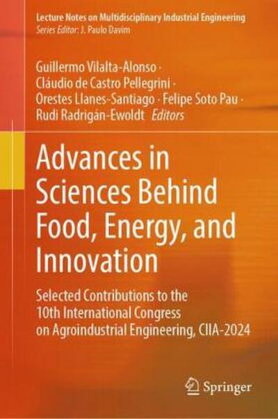 Advances in Sciences Behind Food, Energy, and Innovation