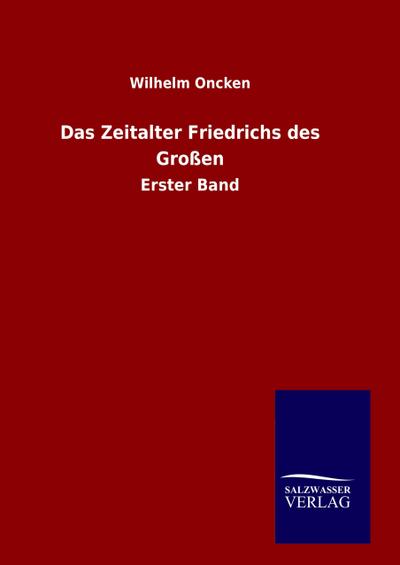 Das Zeitalter Friedrichs des Großen