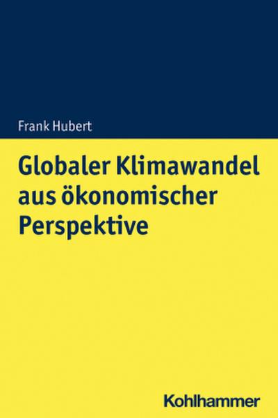 Globaler Klimawandel aus ökonomischer Perspektive
