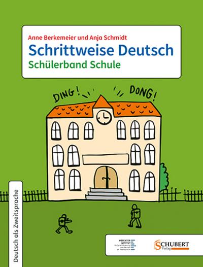 Schrittweise Deutsch - Schülerband Schule
