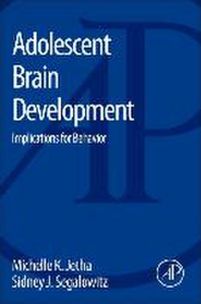 Adolescent Brain Development: Implications for Behavior