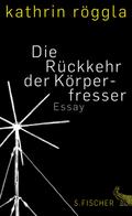 Die Rückkehr der Körperfresser