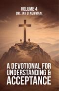 A Devotional for Understanding and Acceptance