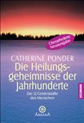 Die Heilungsgeheimnisse der Jahrhunderte