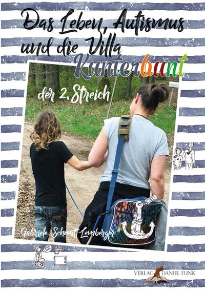 Das Leben, Autismus und die Villa Kunterbunt ... der 2. Streich