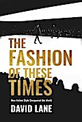 The Fashion of These Times