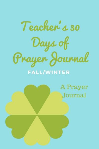 Teacher’s 30 Day Prayer Journal