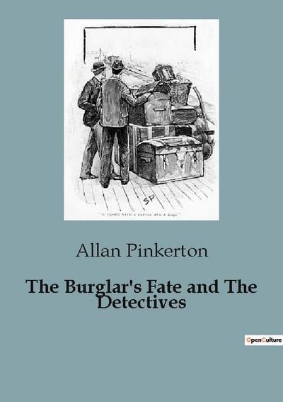 The Burglar’s Fate and The Detectives