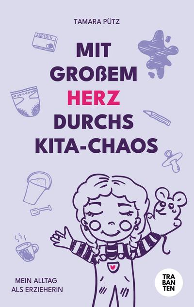 Mit großem Herz durchs Kita-Chaos