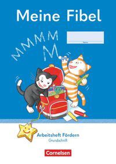 Meine Fibel - Ausgabe 2022 - 1. Schuljahr
