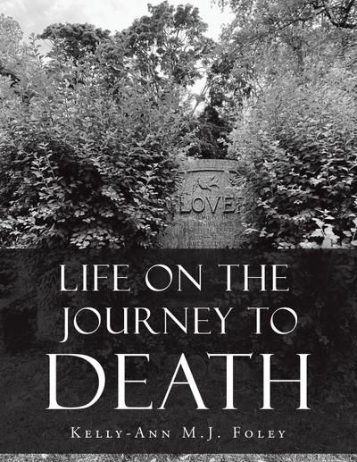 Life On The Journey To Death