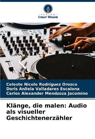 Klänge, die malen: Audio als visueller Geschichtenerzähler
