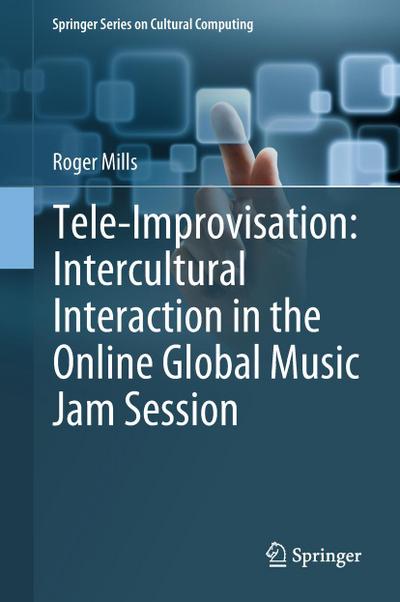 Tele-Improvisation: Intercultural Interaction in the Online Global Music Jam Session