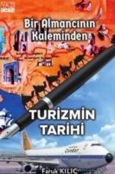 Bir Almancinin Kaleminden Turizmin Tarihi