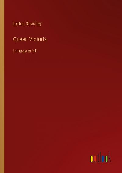 Queen Victoria