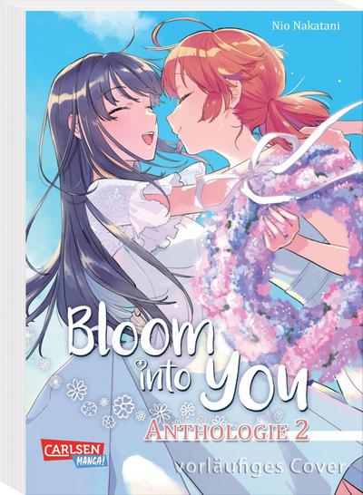 Bloom into you: Anthologie 2