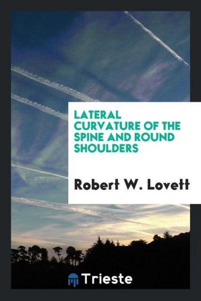 Lateral Curvature of the Spine and Round Shoulders