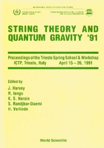 String Theory And Quantum Gravity ’91 - Proceedings Of The Trieste Spring School And Workshop