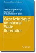 Green Technologies for Industrial Waste Remediation