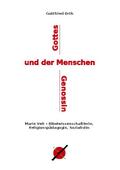 Gottes und der Menschen Genossin