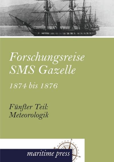 Forschungsreise SMS Gazelle 1874 bis 1876