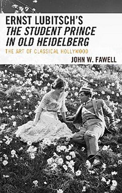 Ernst Lubitsch’s The Student Prince in Old Heidelberg